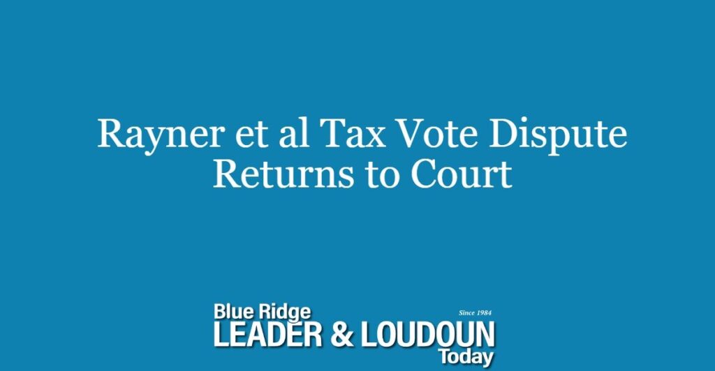Rayner et al Tax Vote Dispute Returns to Court