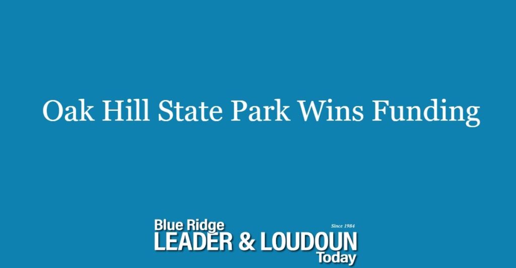 Oak Hill State Park Wins Funding